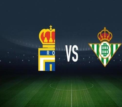 皇家奧維耶多vs皇家貝蒂斯：拉希姆阿爾哈桑、戴維卡爾莫首發(fā)，安東尼、洛塞爾索出戰(zhàn)