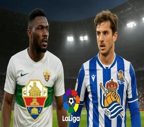 拿下??！周五西甲前瞻：埃爾切vs皇家社會(huì)