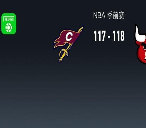 NBA戰(zhàn)報：公牛118117險勝騎士，布澤利斯19+8+1