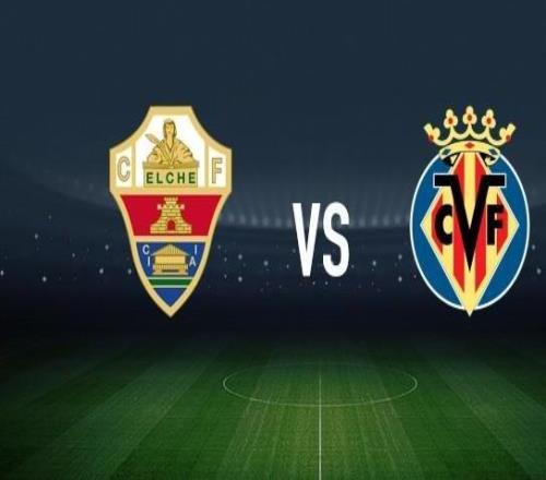 埃爾切vs比利亞雷亞爾：伊尼亞基佩尼亞、拉法米爾首發(fā)，尼古拉佩佩、阿約塞佩雷斯出戰