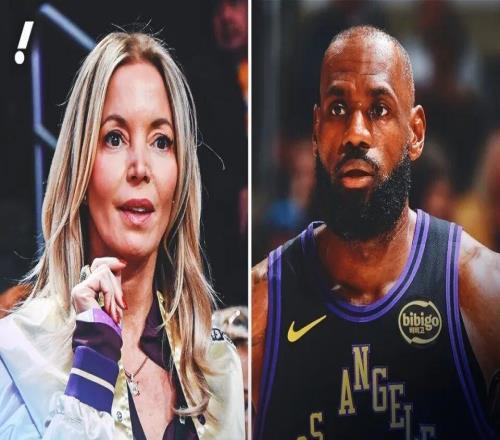 撕破脸！珍妮巴斯对詹姆斯的七大不满全曝光，威少交易成决裂导火索